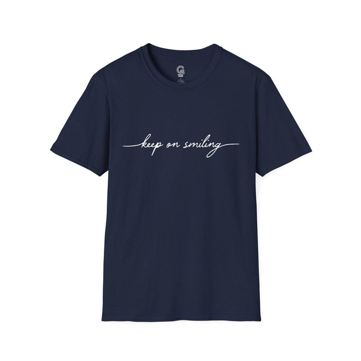 Keep On Smiling Shirt - Stylish Tee - Gutsy Garb