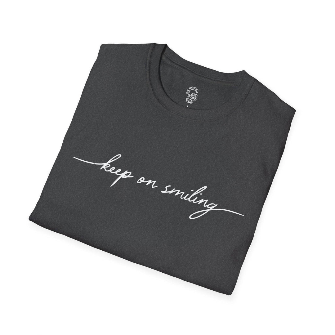 Keep On Smiling Shirt - Stylish Tee - Gutsy Garb