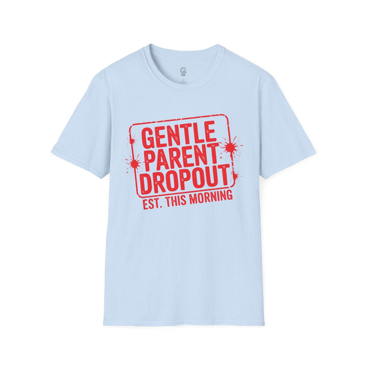 Gentle Parent Humor Shirt - Bold Graphic Tee - Gutsy Garb