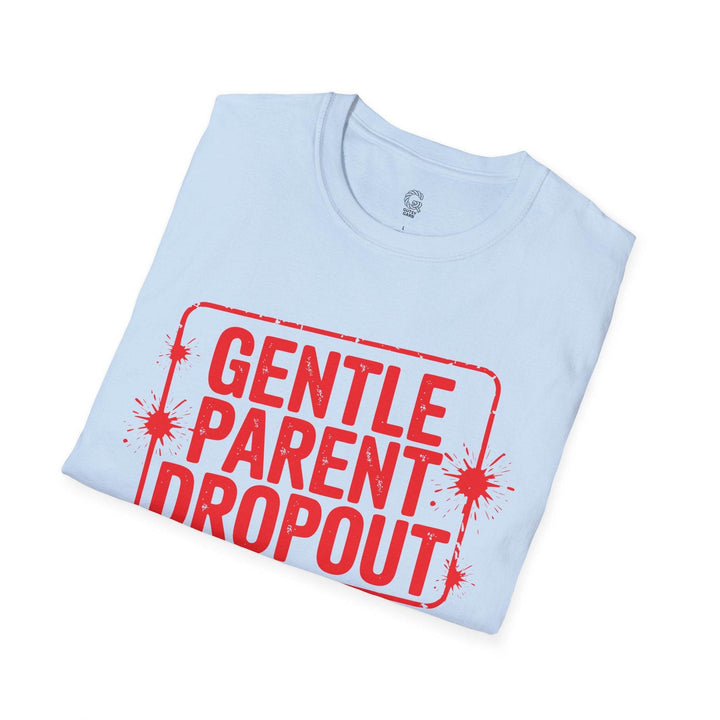 Gentle Parent Humor Shirt - Bold Graphic Tee - Gutsy Garb