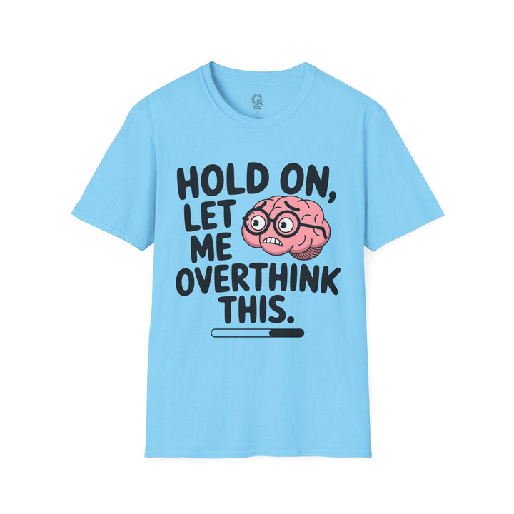 Overthinker Graphic Tee – Funny Brain Design - Gutsy Garb