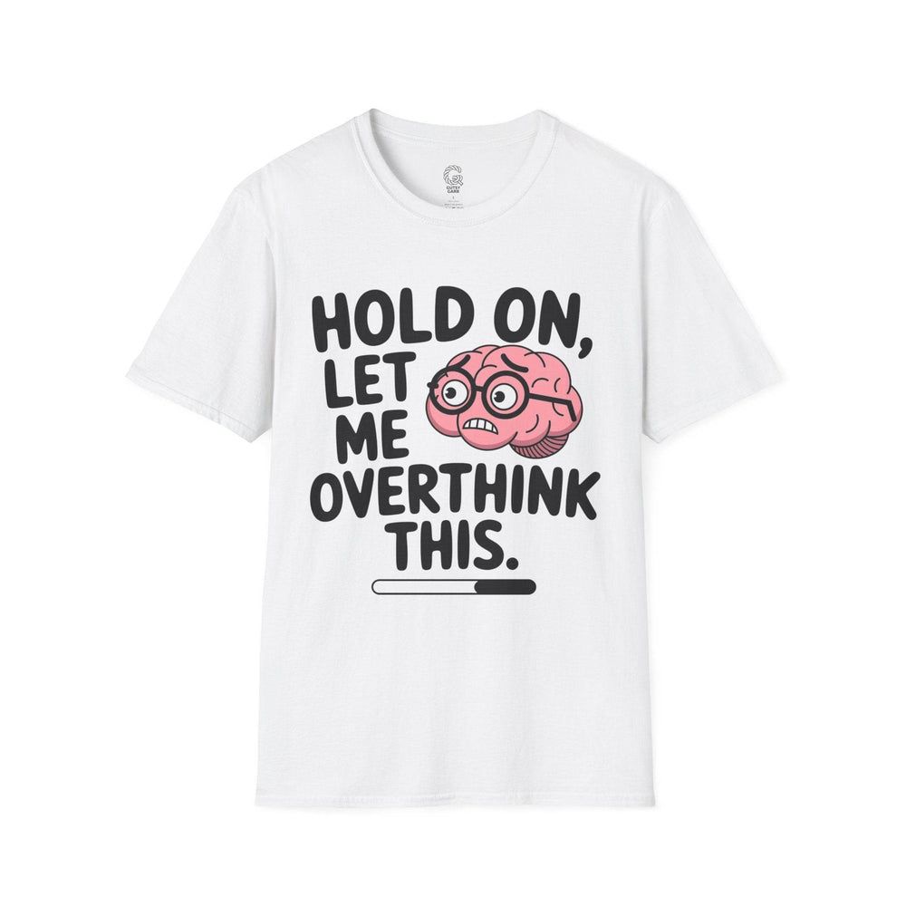 Overthinker Graphic Tee – Funny Brain Design - Gutsy Garb
