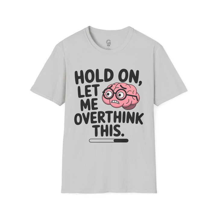 Overthinker Graphic Tee – Funny Brain Design - Gutsy Garb