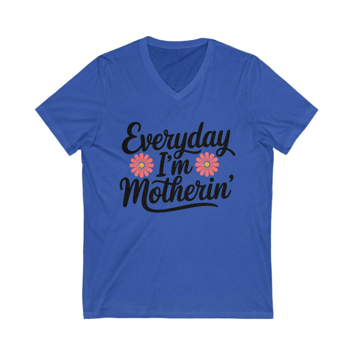 Mom Life V-Neck Shirt - Everyday Motherin’ Tee - Gutsy Garb
