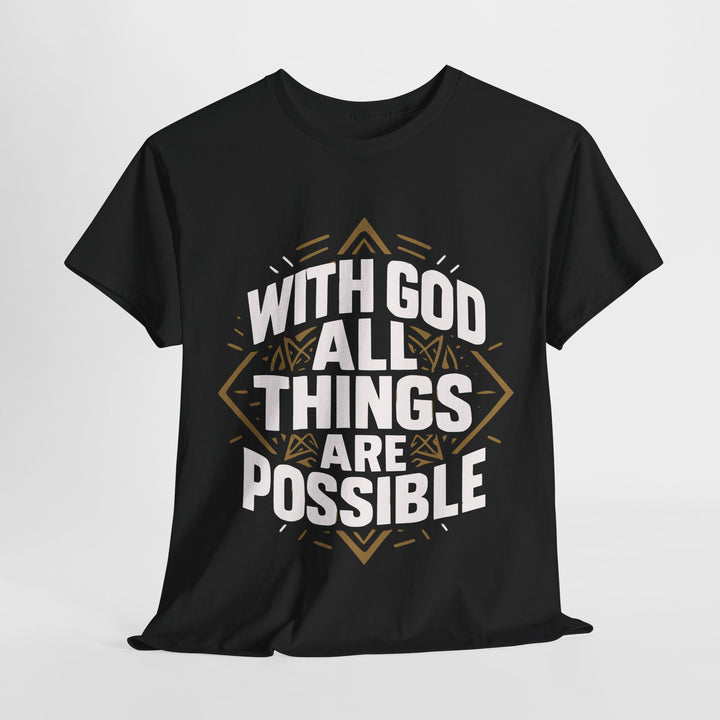 Black Printify unisex Christian streetwear tee with bold white text With God All Things Are Possible and gold geometric accents