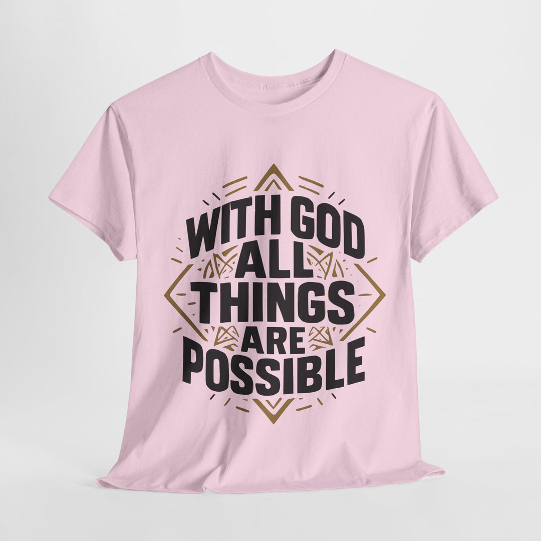 Pink Printify T shirt with bold black and gold typography reading With God All Things Are Possible unisex Christian streetwear