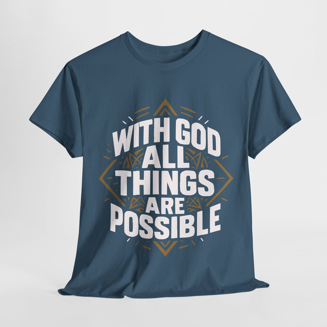 Blue crew neck T shirt with bold white and gold graphic saying With God All Things Are Possible unisex Christian streetwear
