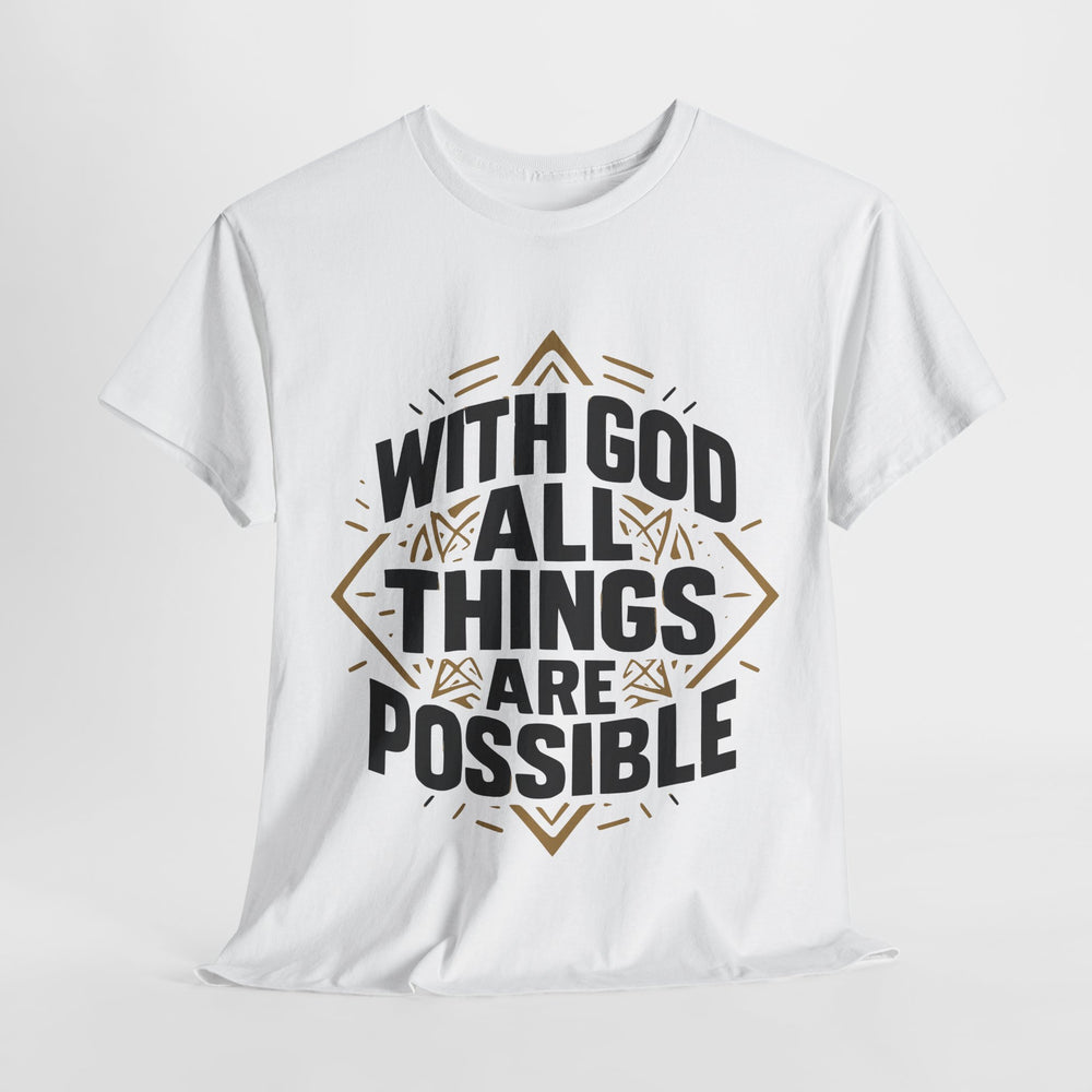 white Printify tee with bold black and gold geometric text reading With God All Things Are Possible unisex Christian streetwear
